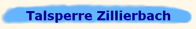 Talsperre Zillierbach